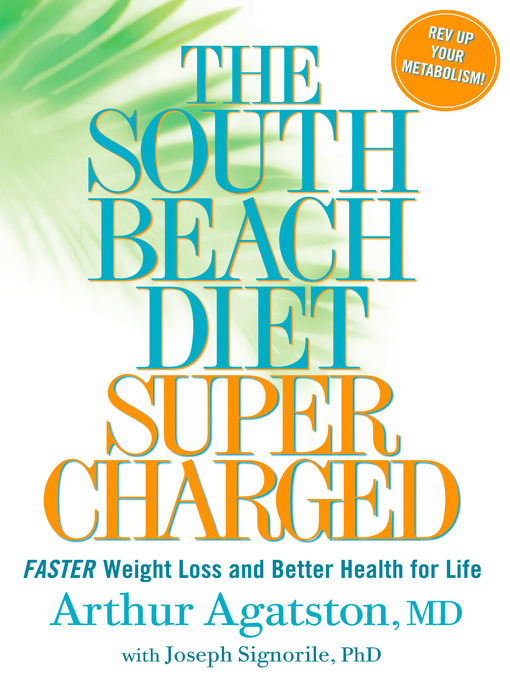Title details for The South Beach Diet Supercharged by Arthur Agatston - Available